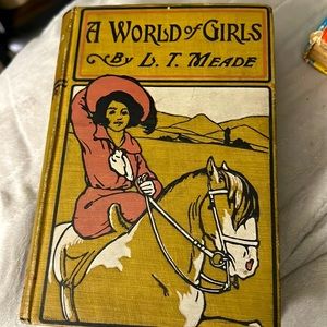 “A World of Girls” L. T. Meade